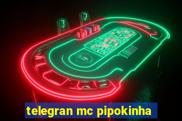 telegran mc pipokinha